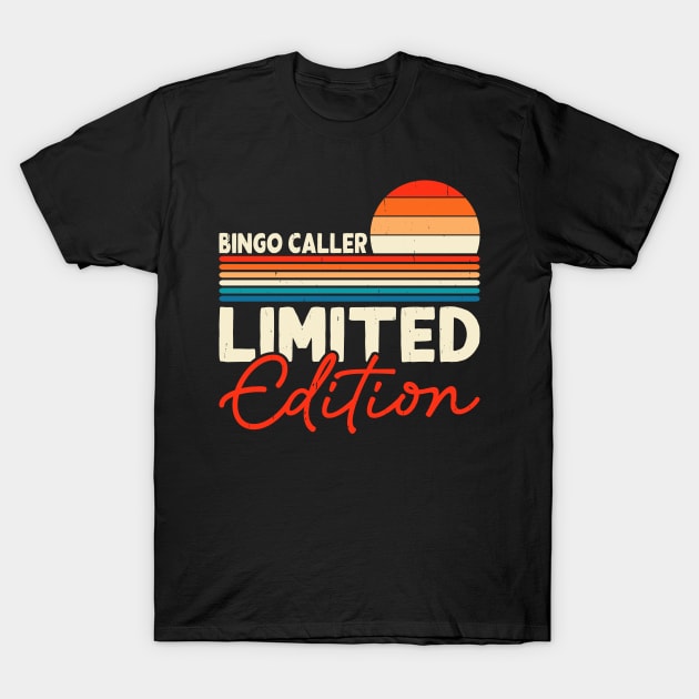 Bingo Caller Limited Edition  T shirt For Women T-Shirt by Xamgi